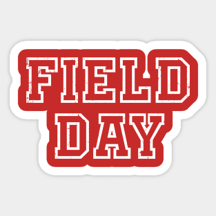 Field Day 2022 For school teachers kids and family Red Sticker